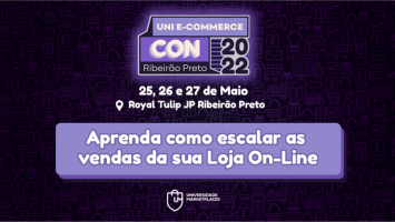 Uni E-commerce Con Ribeirão Preto, alavanque suas vendas